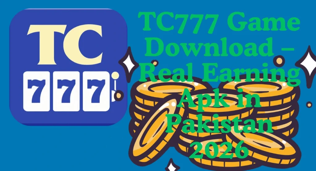 TC777 Game Download real earning APK In Pakistan 